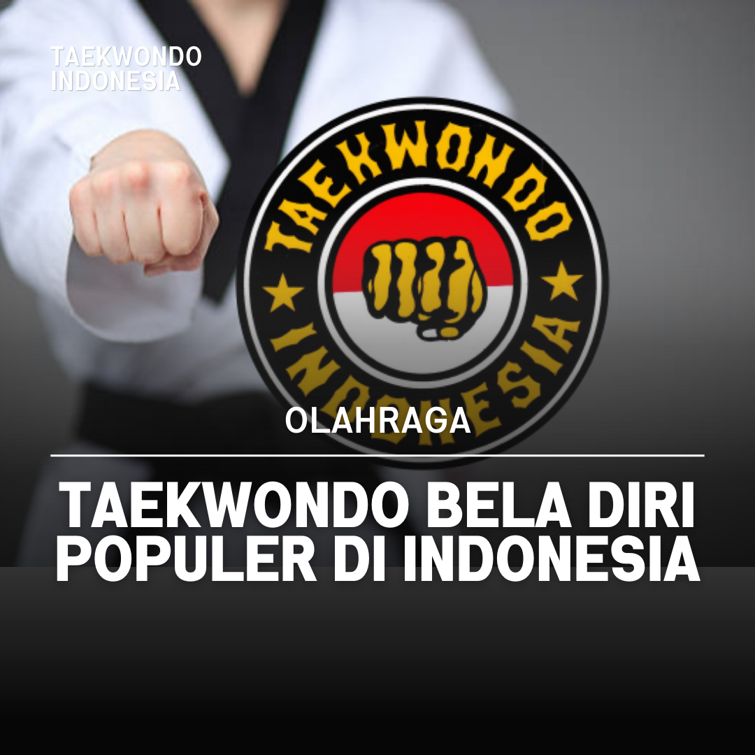 Kejuaraan Dunia Taekwondo: Puncak Prestasi dalam Seni Bela Diri Taekwondo Indonesia Dojang blackantntb